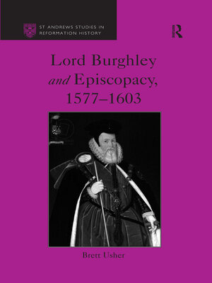 cover image of Lord Burghley and Episcopacy, 1577-1603